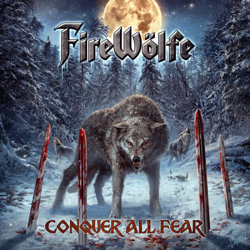 Firewolfe : Conquer All Fear
